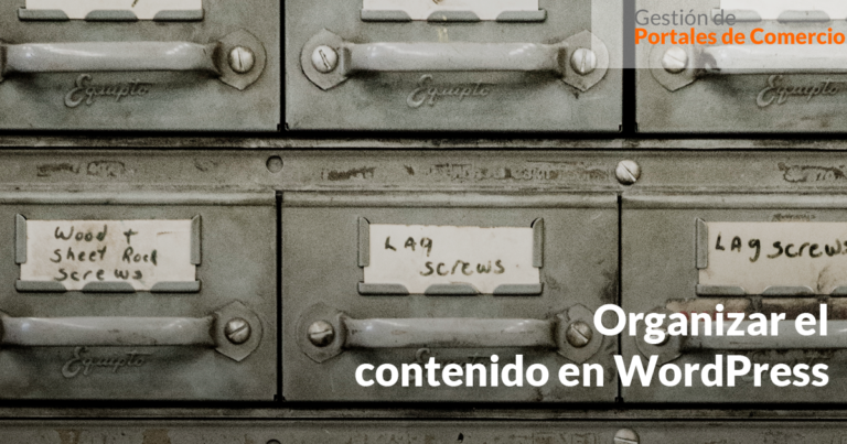 Organizar el contenido dentro de WordPress